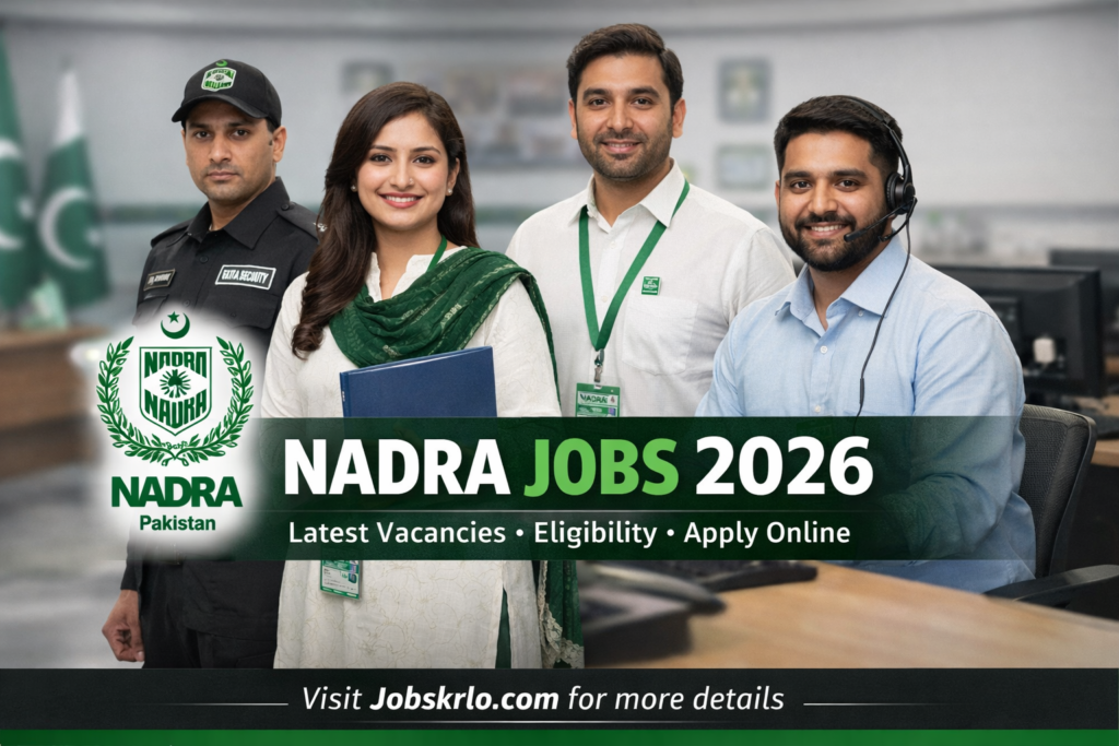 NADRA Jobs 2026 in Pakistan – Latest Vacancies & How to Apply Online