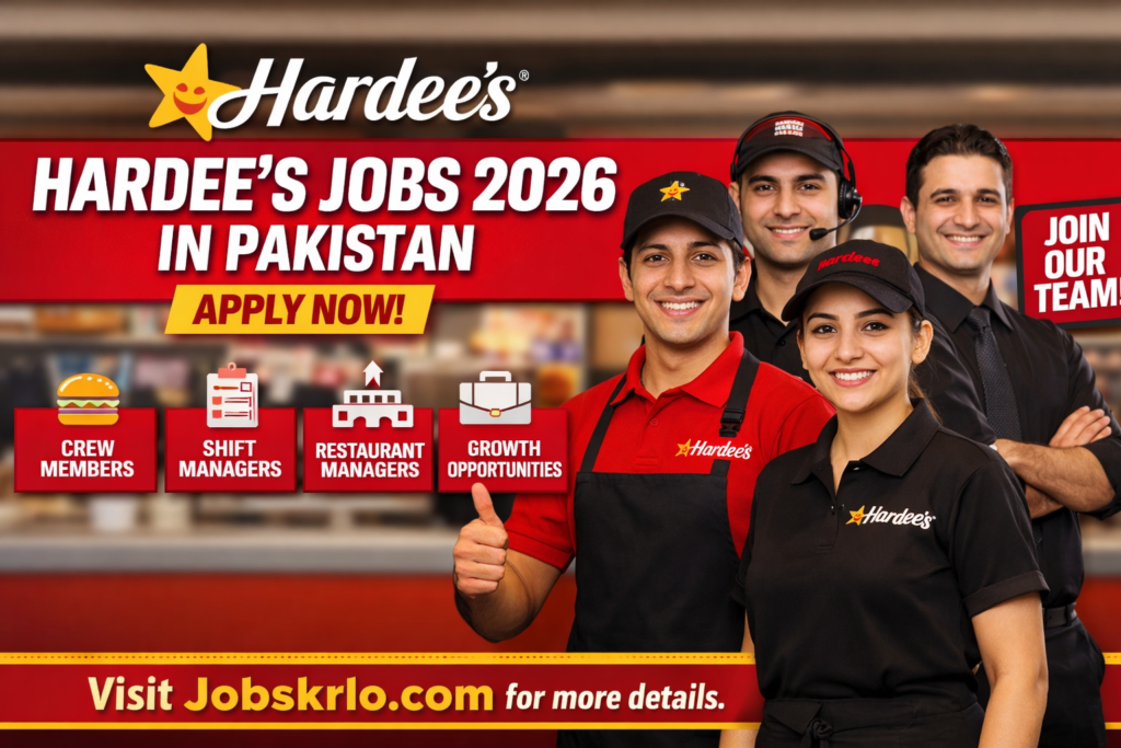 Join Hardee’s Pakistan in 2026 - Apply Now for Exciting Career Opportunities
