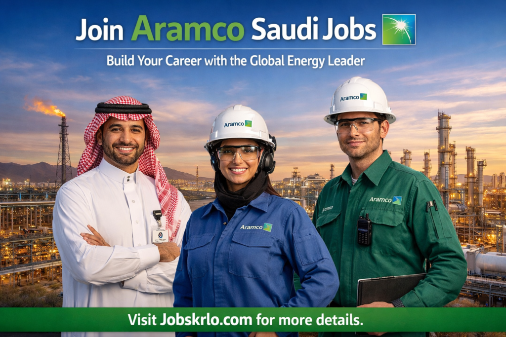 Aramco Saudi Jobs 2026 | New Oil & Gas Career Opportunities | Apply Online Now